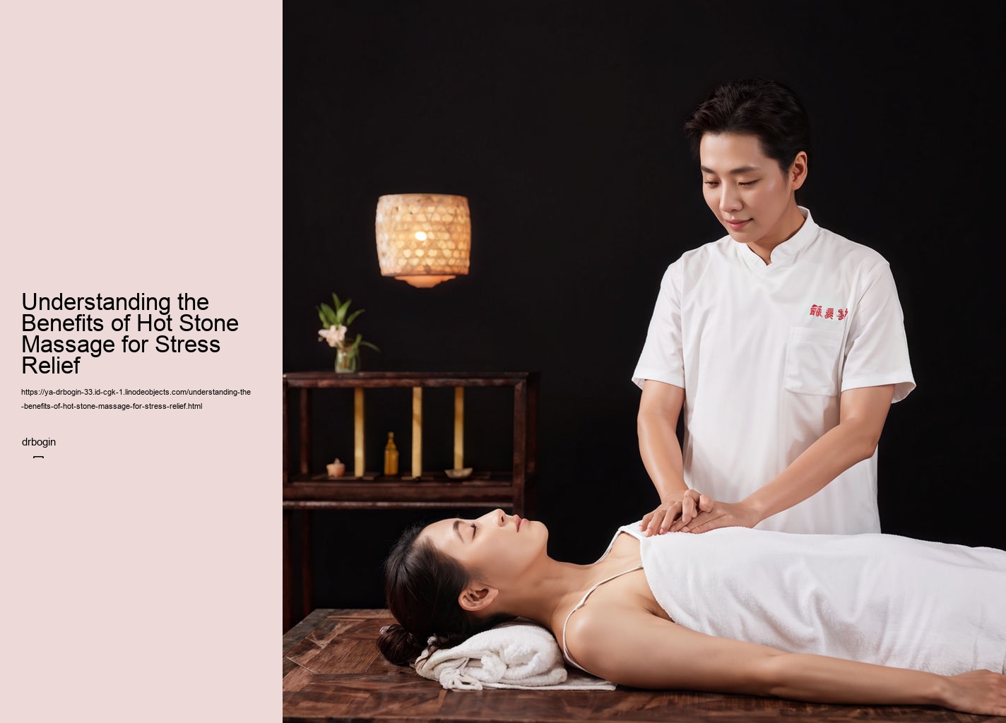 Understanding the Benefits of Hot Stone Massage for Stress Relief